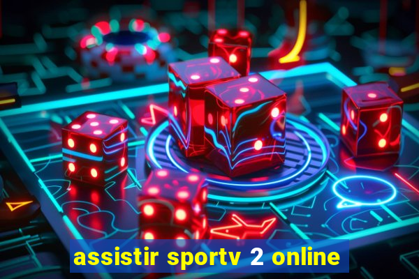 assistir sportv 2 online